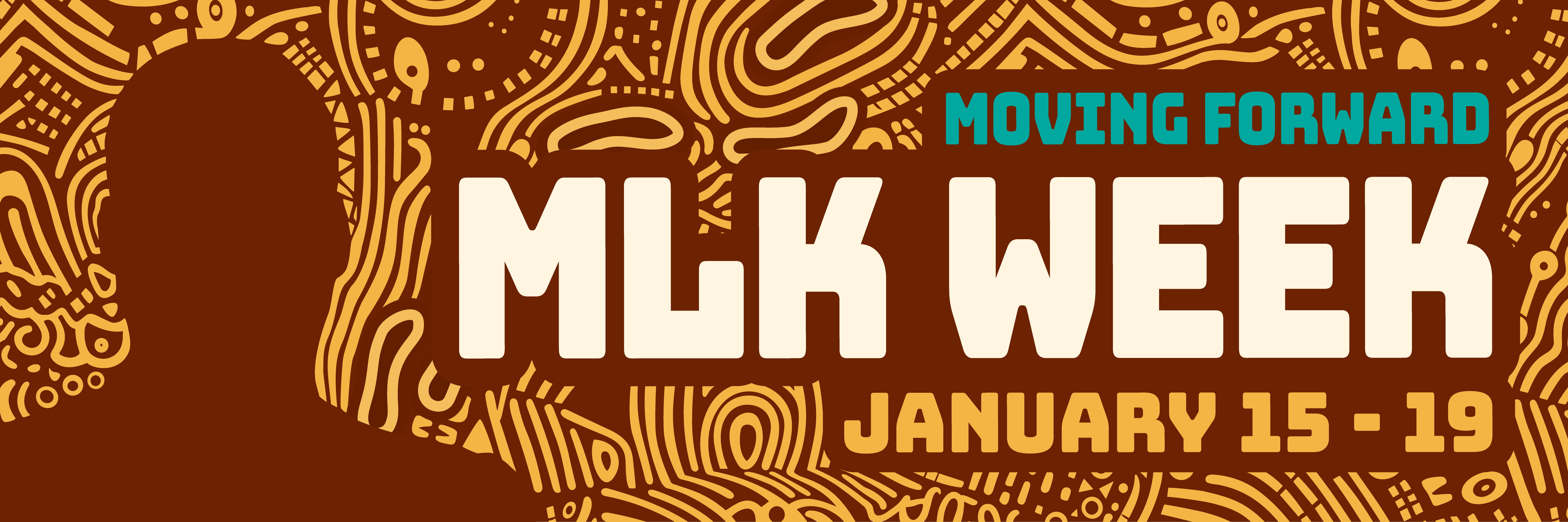 MLK week banner moving forward January 15-19